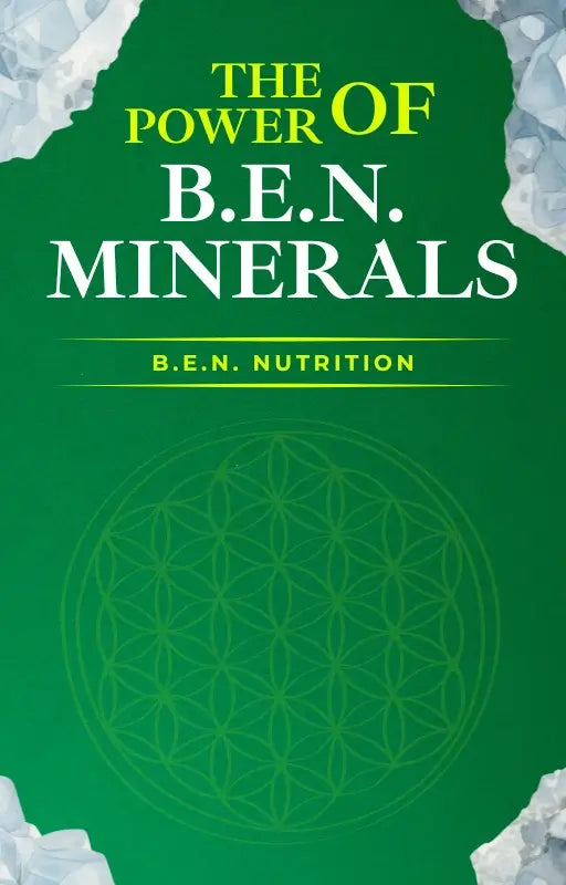 The Power of B.E.N. Minerals ebook cover